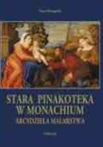 Okładka: Maria Sokołogorska - Stara Pinakoteka w Monachium