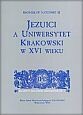 Okładka: Bronisław Natoński - Jezuici a Uniwersytet Krakowski w XVI wieku