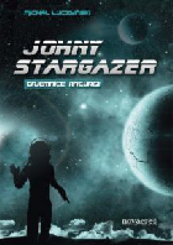 Okładka: Michał Łuczyński - Johny Stargazer. Tajemnice Anturgii