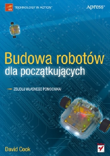Okładka: David Cook - Budowa robotów dla początkujących