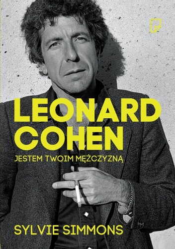 Okładka: Sylvie Simmons - Leonard Cohen. Jestem twoim mężczyzną
