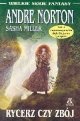 Okładka: Andre Norton - Rycerz czy zbój
