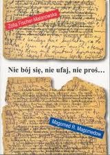 Okładka: Zofia Fischer-Malanowska - Nie bój się, nie ufaj, nie proś...: dwa dzienniki kaukaskie, sierpień 1999 - marzec 2000