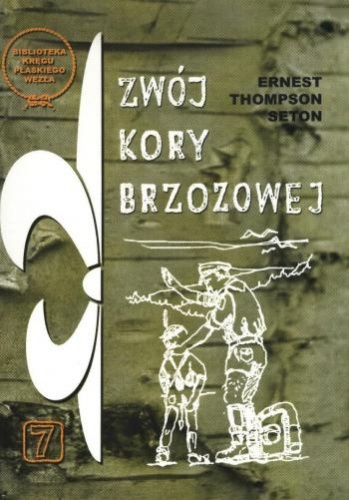Okładka: Ernest Thompson Seton - Zwój kory brzozowej