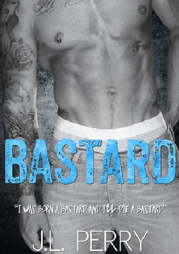 Okładka: J.L. Perry - Bastard