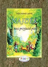 Okładka: Lidia Jesionek-Jędrak - NAJDEK - nasz przyjaciel pies