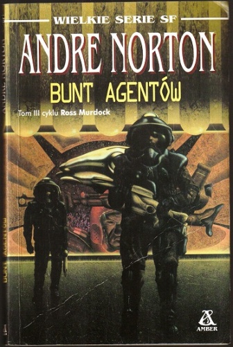 Okładka: Andre Norton - Bunt Agentów