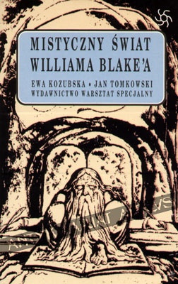 Okładka:  praca zbiorowa - Mistyczny świat Williama Blake'a