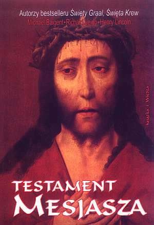 Okładka: Michael Baigent - Testament Mesjasza