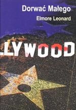 Okładka: Elmore Leonard - Dorwać Małego