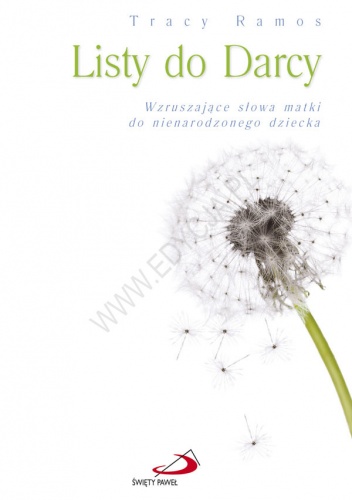 Okładka: Tracy Ramos - Listy do Darcy. Wzruszające słowa matki do nienarodzonego dziecka