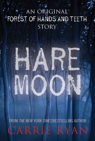 Okładka: Carrie Ryan - Hare Moon