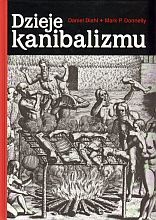 Okładka: Daniel Diehl - Dzieje kanibalizmu
