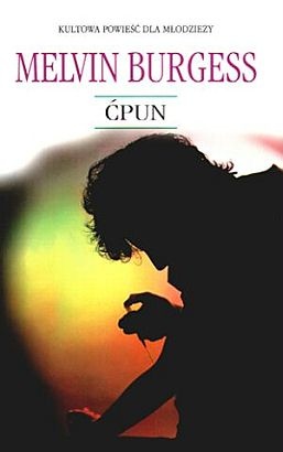 Okładka: Melvin Burgess - Ćpun
