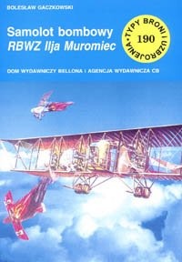 Okładka: Bolesław Gaczkowski - Samolot bombowy RBWZ Ilja Muromiec
