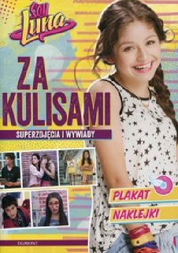 Okładka:  praca zbiorowa - Soy Luna Za kulisami 2