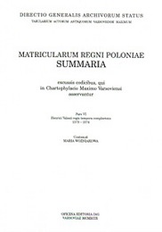 Okładka: Maria Woźniakowa - Matricularum regini poloniae Summaria Tom 6