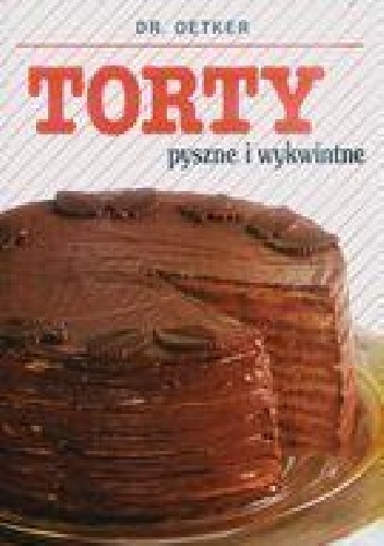 Okładka: Dr.August Oetker - Torty pyszne i wykwintne