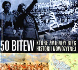 Okładka: Tim Newark - 50 bitew które zmieniły bieg historii nowożytnej - Tim Newark