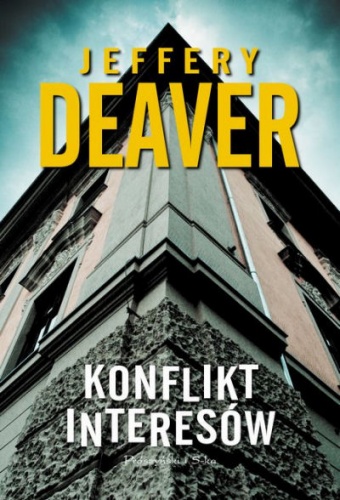 Okładka: Jeffery Deaver - Konflikt interesów