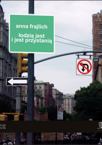Okładka: Anna Frajlich - Łodzią jest i jest przystanią