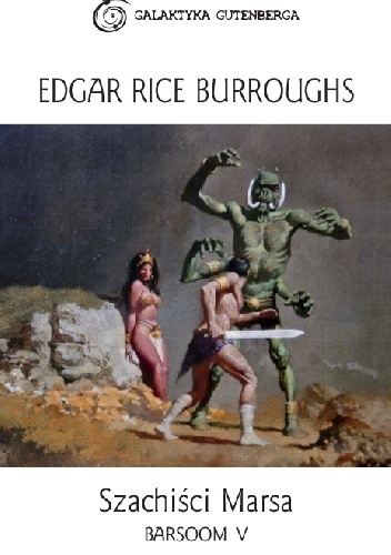 Okładka: Edgar Rice Burroughs - Szachiści Marsa