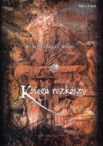 Okładka: Austin Osman Spare - Księga rozkoszy