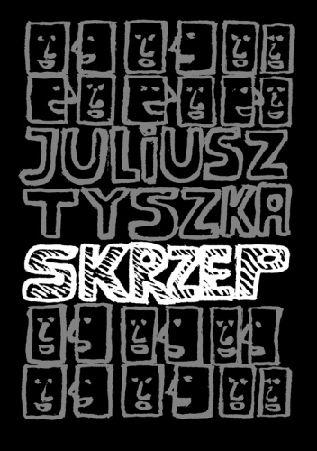 Okładka: Juliusz Tyszka - Skrzep