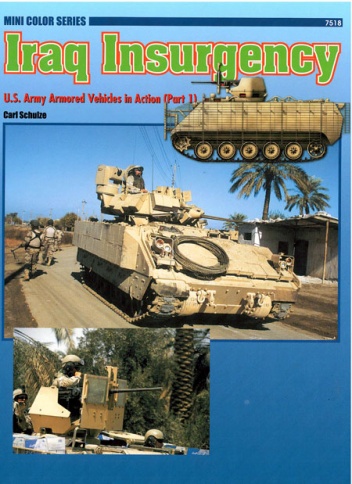 Okładka: Carl Schulze - Iraq Insurgency: U.S. Army Armored Vehicles in Action (Part 1)