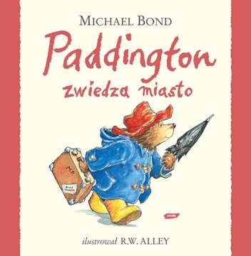 Okładka: Michael Bond - Paddington zwiedza miasto