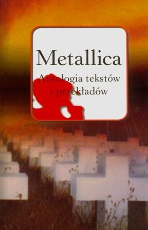 Okładka: Lesław Haliński - Metallica antologia tekstów i przekładów