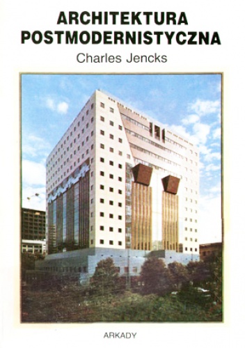 Okładka: Charles Jencks - Architektura postmodernistyczna