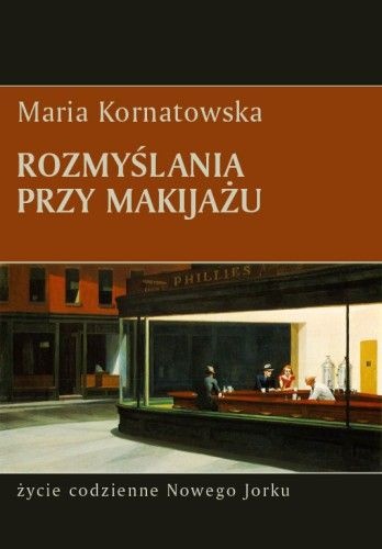 Okładka: Maria Kornatowska - Rozmyślania przy makijażu