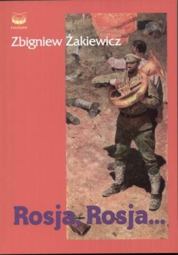 Okładka: Zbigniew Żakiewicz - Rosja, Rosja...