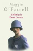 Okładka: Maggie O'Farrell - Zniknięcia Esme Lennox