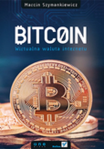 Okładka:  - Bitcoin. Wirtualna waluta Internetu