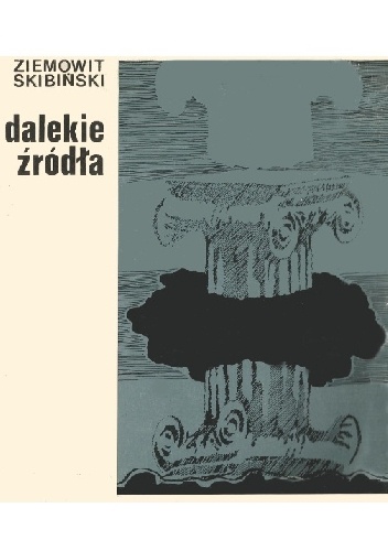 Okładka: Ziemowit Skibiński - Dalekie źródła