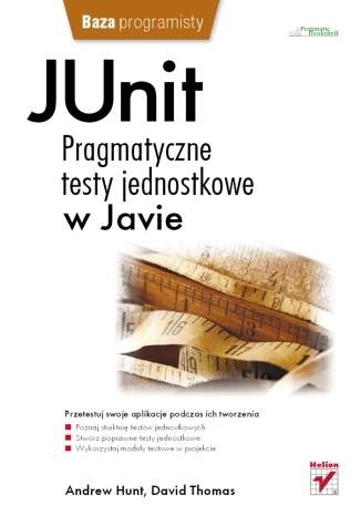 Okładka: Dave Thomas - JUnit. Pragmatyczne testy jednostkowe w Javie