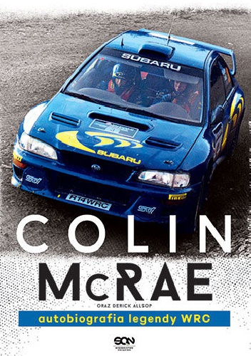Okładka: Colin McRae - Colin McRae. Autobiografia legendy WRC