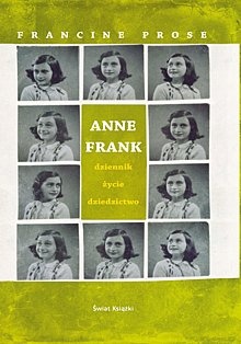 Okładka: Francine Prose - Anne Frank. Dziennik, życie, dziedzictwo