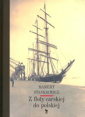 Okładka: Mamert Stankiewicz - Z floty carskiej do polskiej