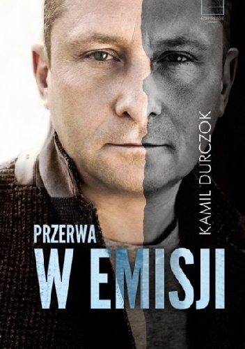 Okładka: Kamil Durczok - Przerwa w emisji