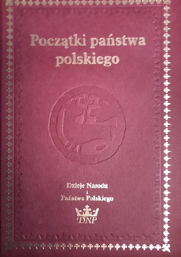 Okładka: Gerard Labuda - Pierwsze panstwo polskie