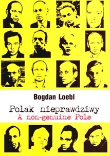 Okładka: Bogdan Loebl - Polak nieprawdziwy
