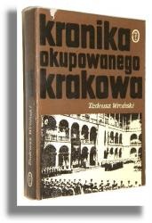 Okładka: Tadeusz Wroński - Kronika okupowanego Krakowa