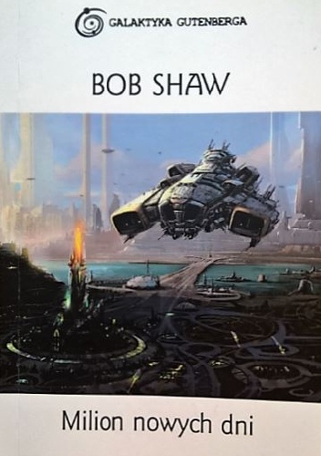 Okładka: Bob Shaw - Milion nowych dni