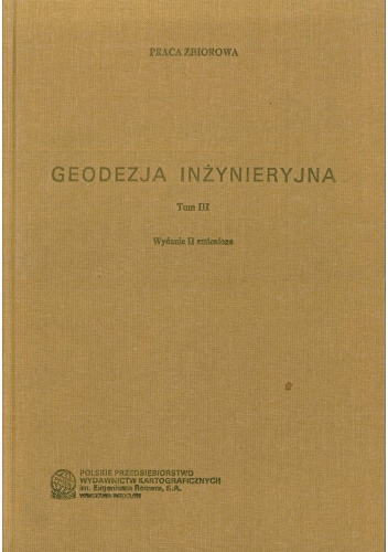 Okładka: Krystyna Kamińska - Czyż - Geodezja inżynieryjna. Tom 3