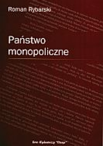 Okładka: Roman Rybarski - Państwo monopoliczne