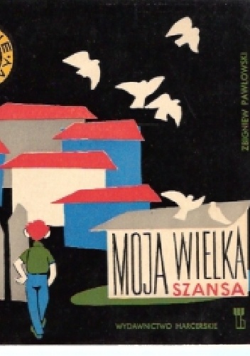 Okładka: Zbigniew Pawłowski - Moja wielka szansa