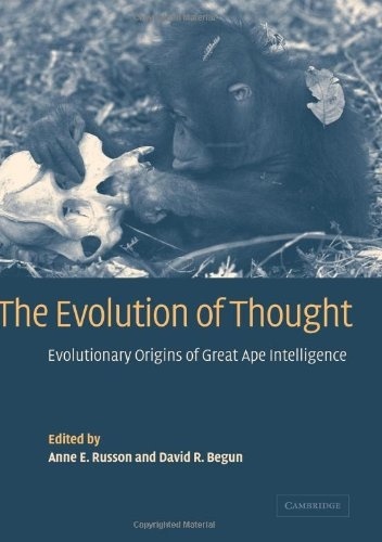 Okładka: Anne E. Russon - The Evolution of Thought. Evolutionary Origins of Great Ape Intelligence
